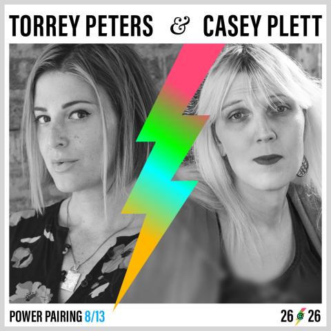 Torrey Peters and Casey Plett
